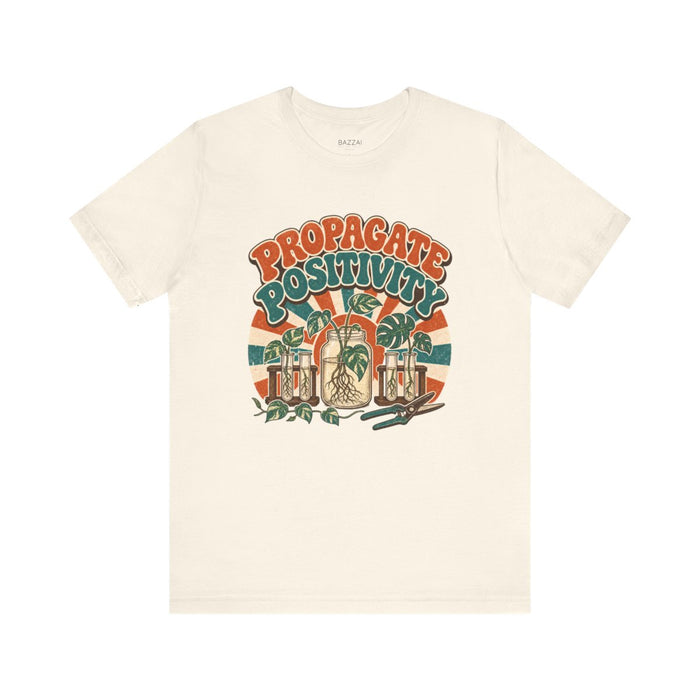 Plant Lover Gift Idea T-Shirt — Propagate Positivity