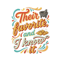 Their favorite, and I know it