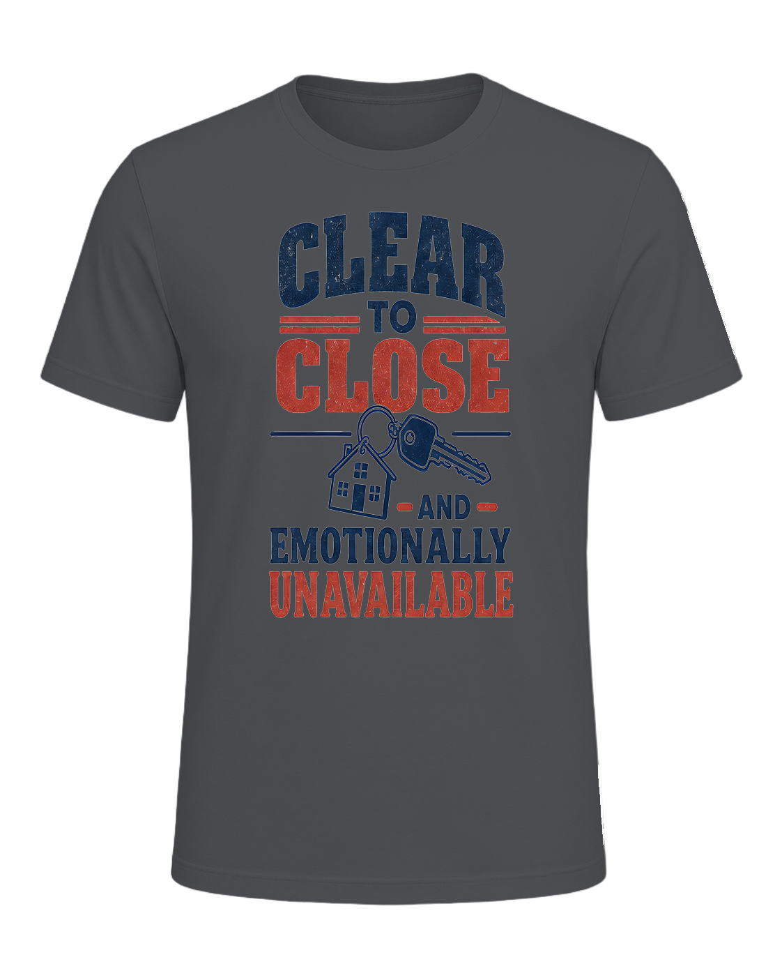 CLEAR TO CLOSE AND EMOTIONALLY UNAVAILABLE — Asphalt