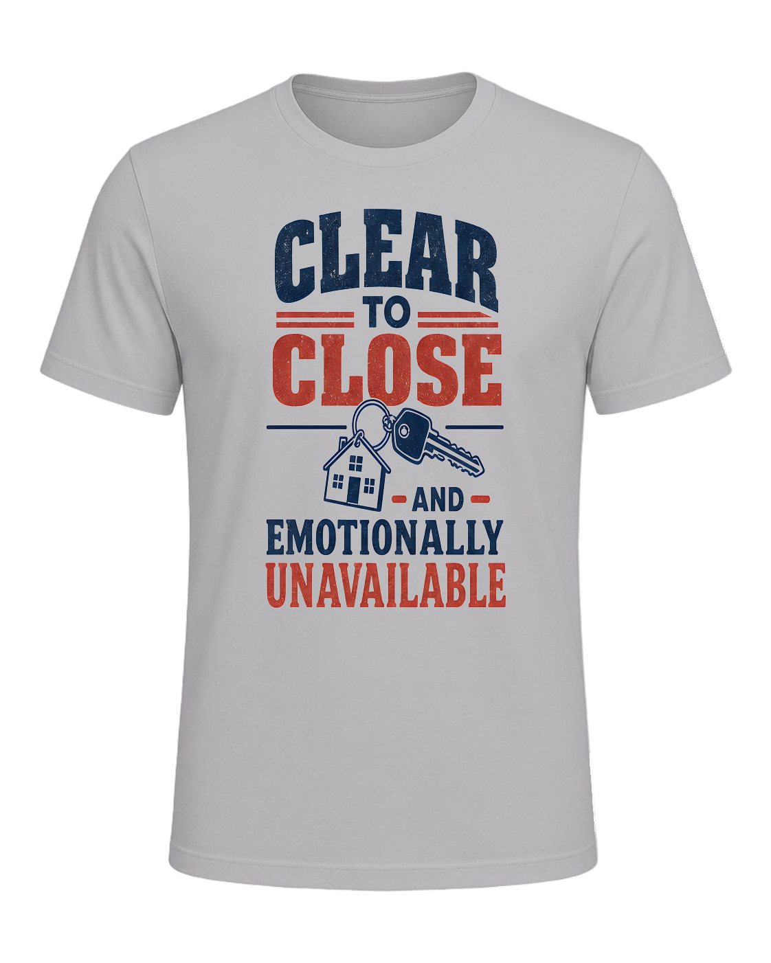 CLEAR TO CLOSE AND EMOTIONALLY UNAVAILABLE — Athletic Heather
