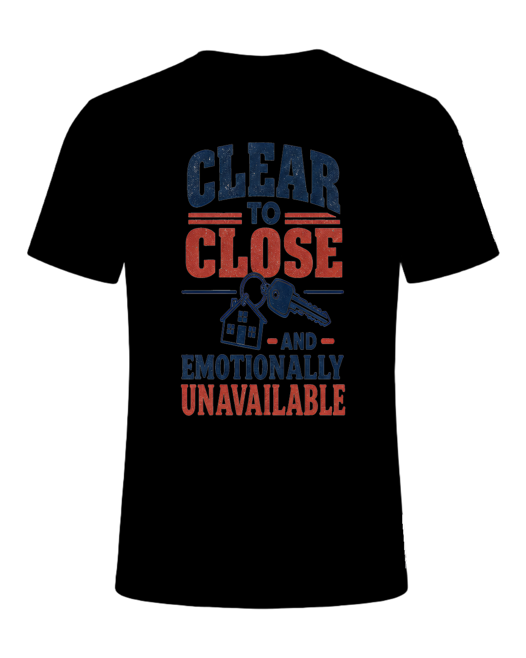 CLEAR TO CLOSE AND EMOTIONALLY UNAVAILABLE — Black