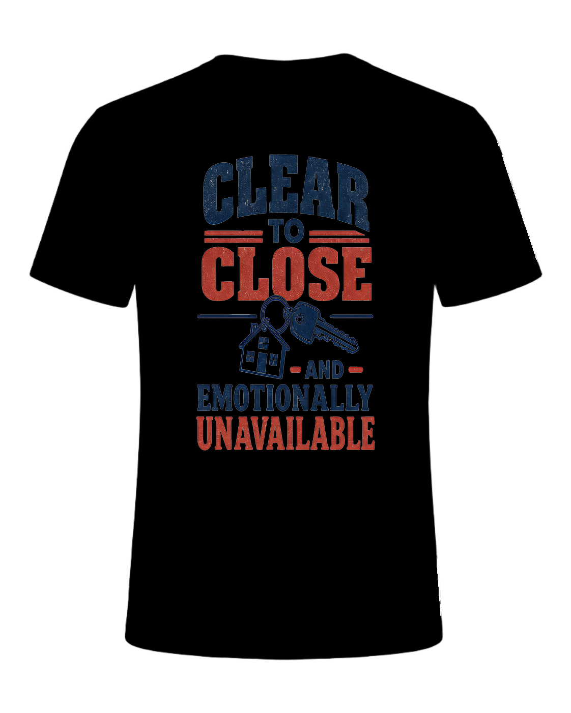 CLEAR TO CLOSE AND EMOTIONALLY UNAVAILABLE — Black