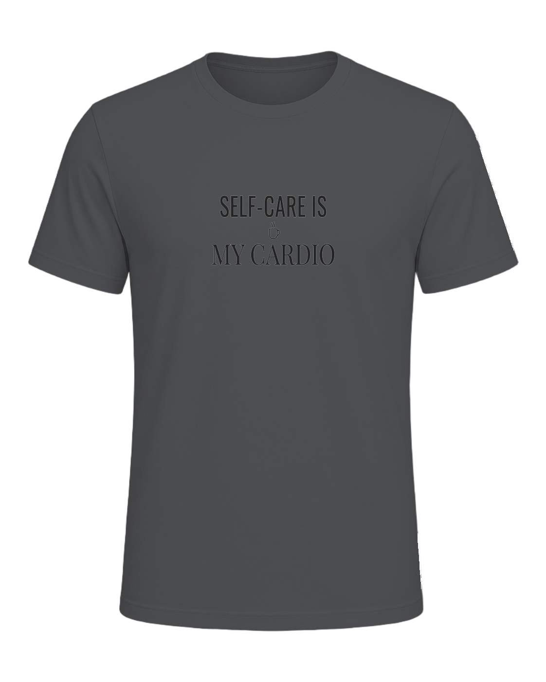 SELF-CARE IS MY CARDIO — Asphalt