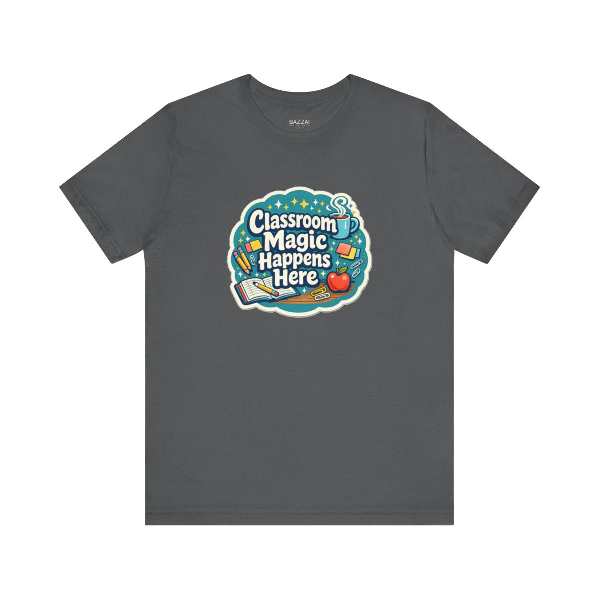 Elementary Teacher T-Shirt — Classroom Magic Happens Here — t-shirt design by June