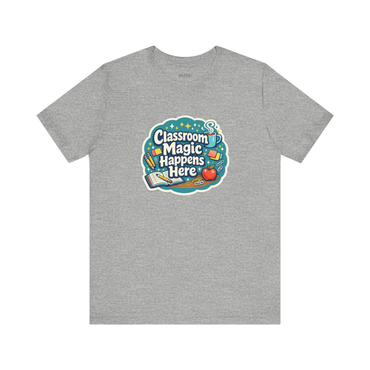 Elementary Teacher T-Shirt — Classroom Magic Happens Here — t-shirt design by June