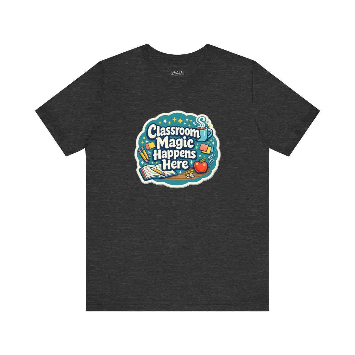 Elementary Teacher T-Shirt — Classroom Magic Happens Here — t-shirt design by June