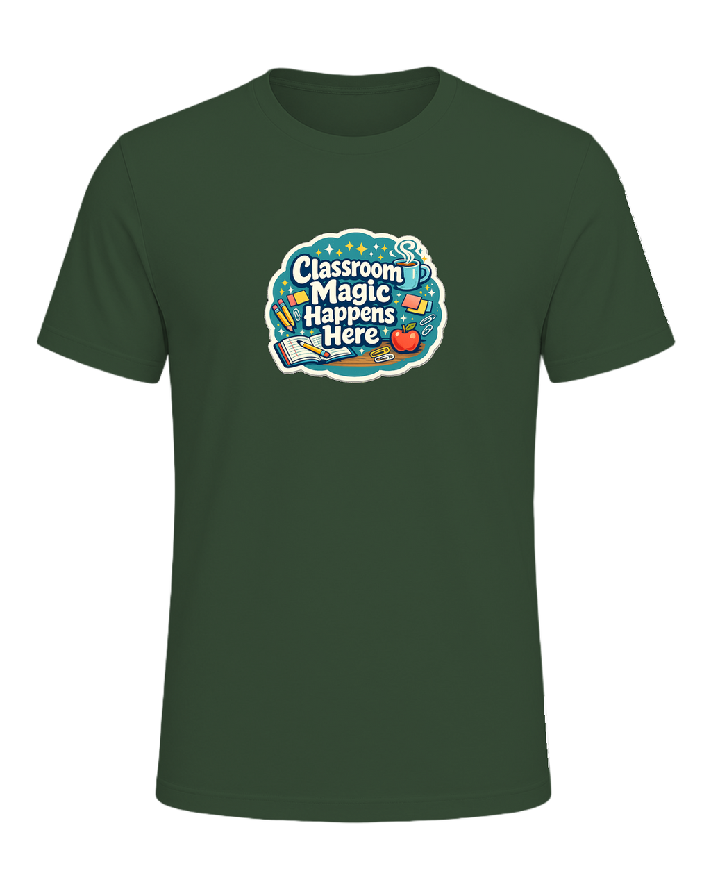 Classroom Magic Happens Here Tee — Heather Forest