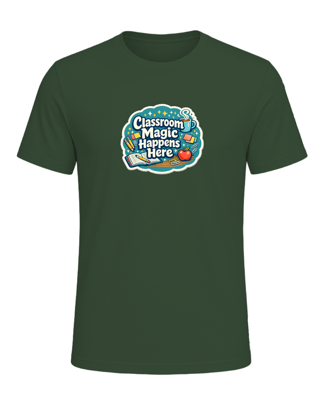 Classroom Magic Happens Here Tee — Heather Forest
