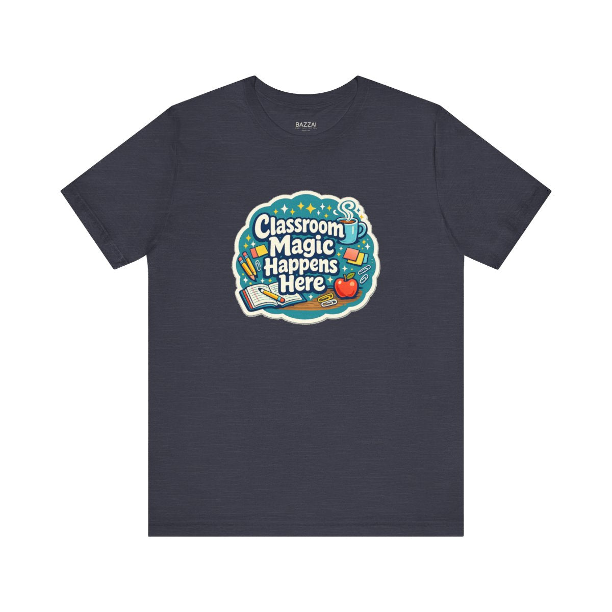 Elementary Teacher T-Shirt — Classroom Magic Happens Here — t-shirt design by June