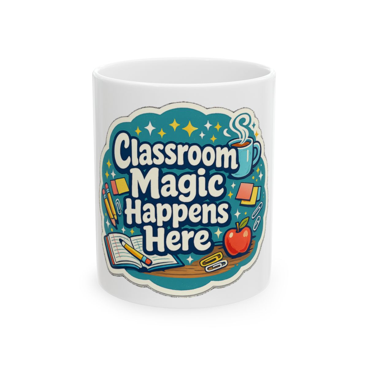 Classroom Magic Happens Here Tee Mug