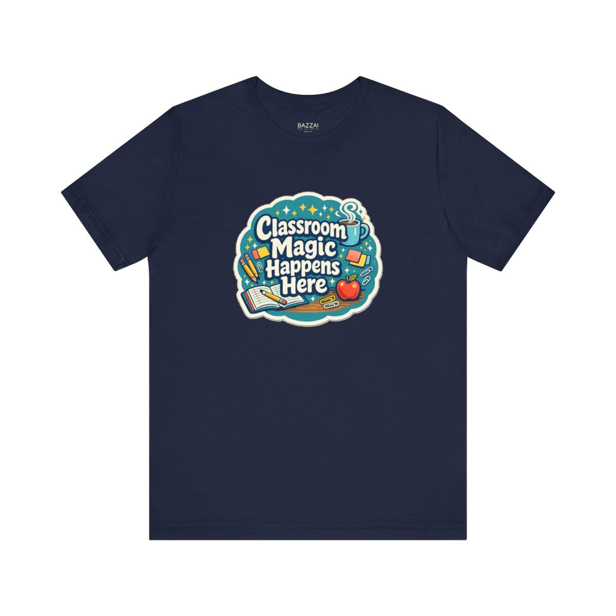 Elementary Teacher T-Shirt — Classroom Magic Happens Here — t-shirt design by June