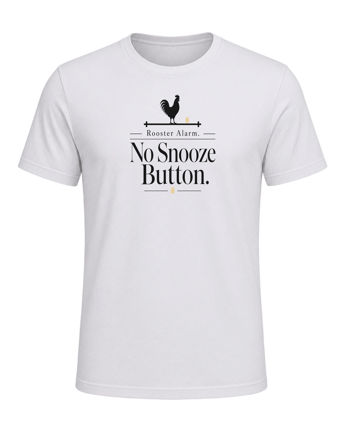 Rooster Alarm. No Snooze Button. — Ash