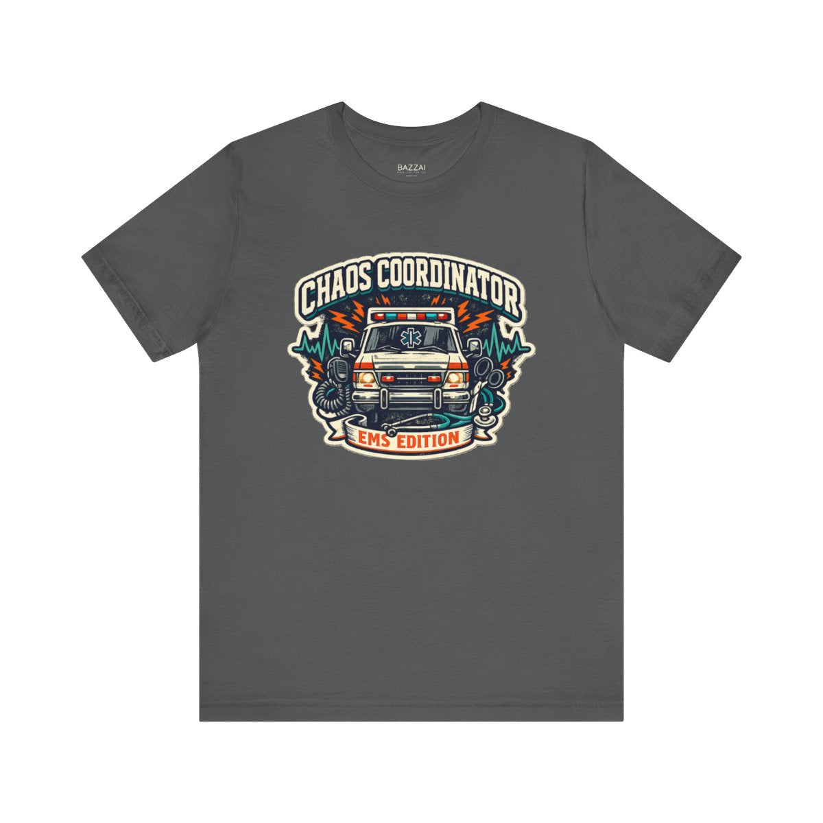 EMS Life T-Shirt — Chaos Coordinator EMS Edition — t-shirt design by Hank