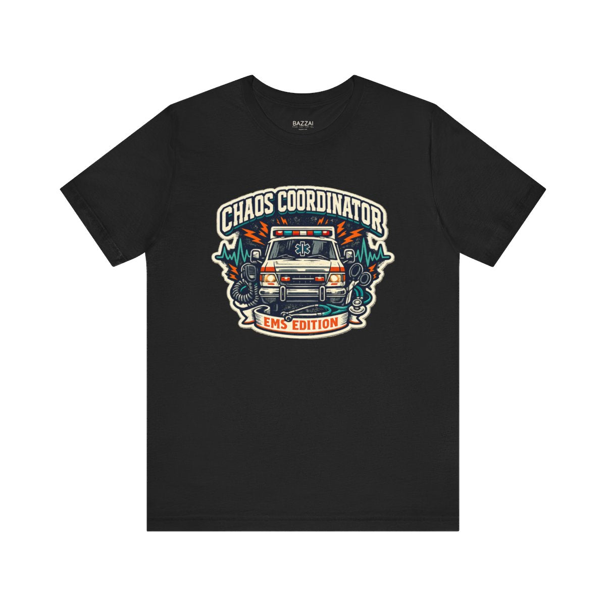EMS Life T-Shirt — Chaos Coordinator EMS Edition — t-shirt design by Hank