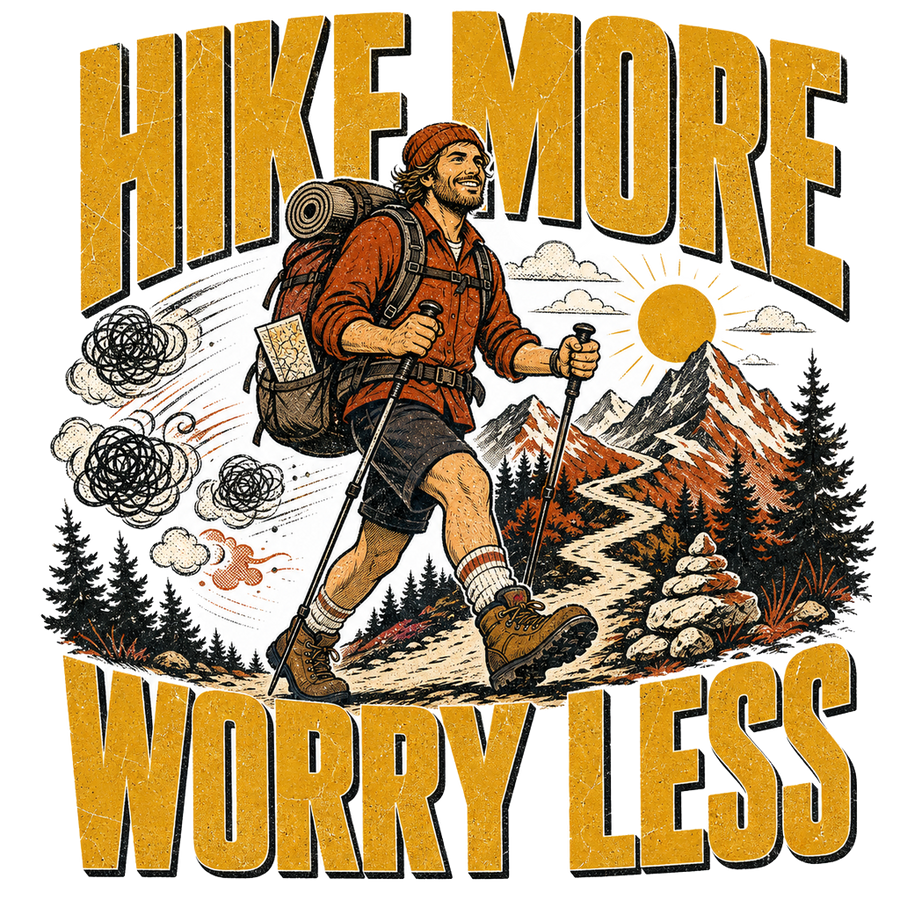 Hiker Gift T-Shirt — Hike More Worry Less