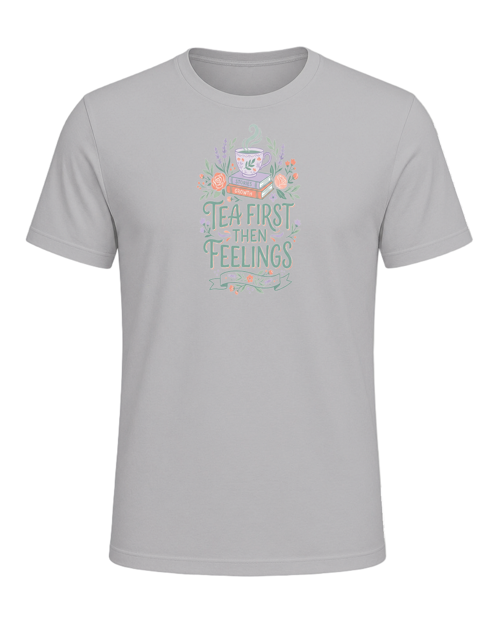 TEA FIRST THEN FEELINGS — Athletic Heather