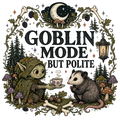 GOBLIN MODE BUT POLITE