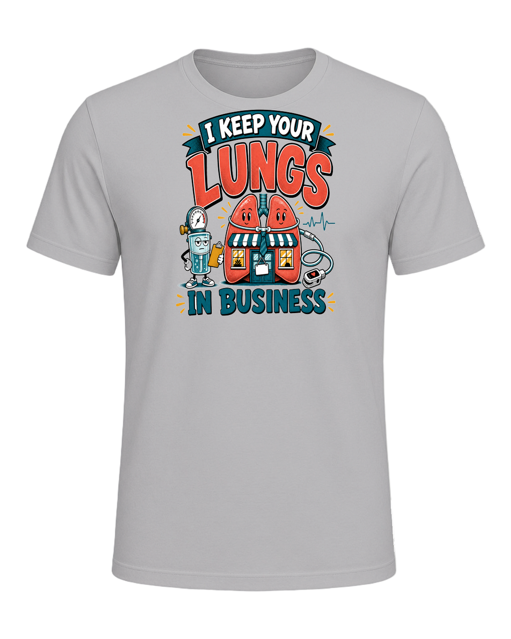 I KEEP YOUR LUNGS IN BUSINESS — Athletic Heather