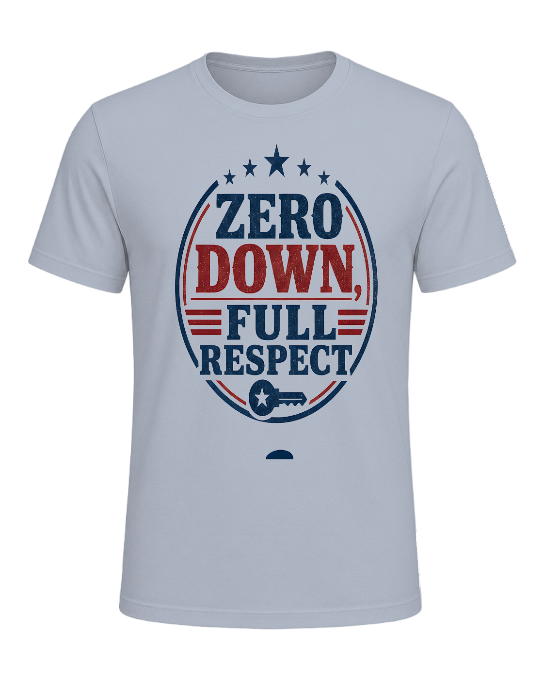 ZERO DOWN, FULL RESPECT — Light Blue