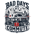 Bad days are my commute