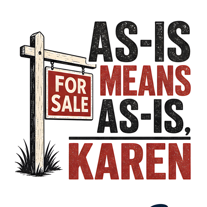AS-IS MEANS AS-IS, KAREN — Retro Badge Tee