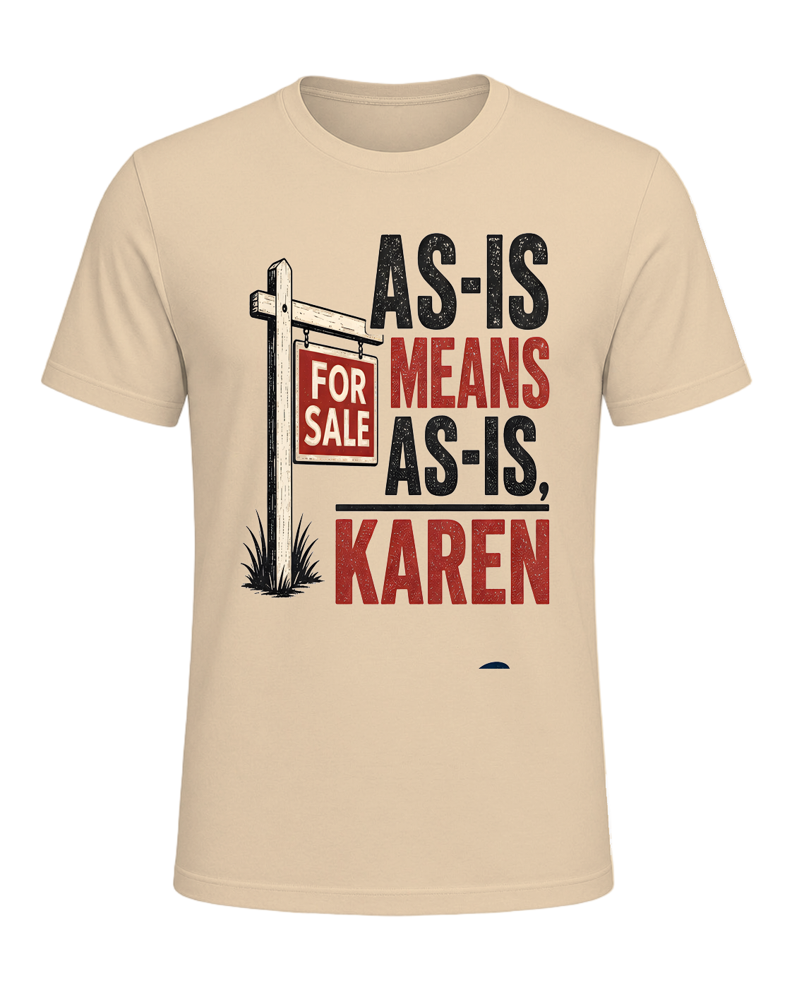 AS-IS MEANS AS-IS, KAREN — Soft Cream