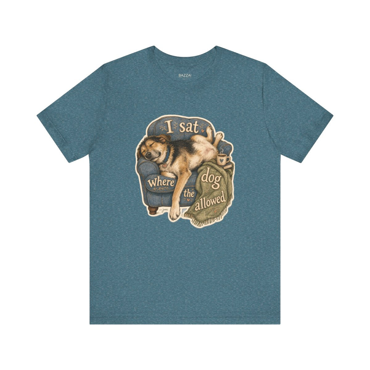 Dog Lover Humor T-Shirt — I Sat Where the Dog Allowed — t-shirt design by June