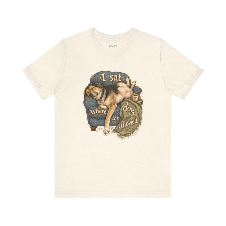 Dog Lover Humor T-Shirt — I Sat Where the Dog Allowed