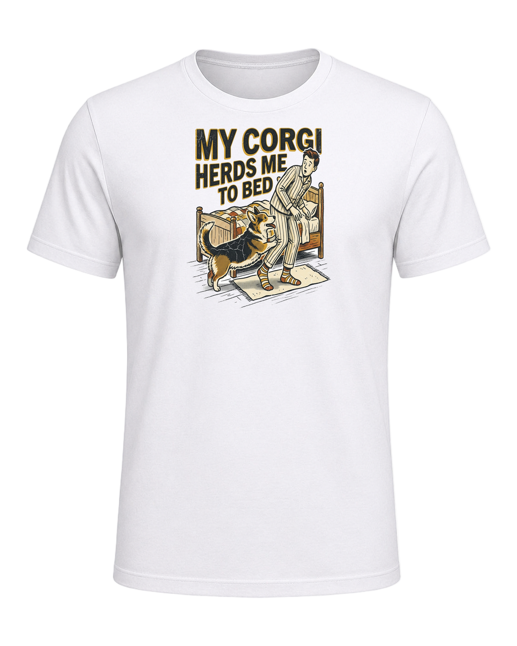 My Corgi Herds Me to Bed — White