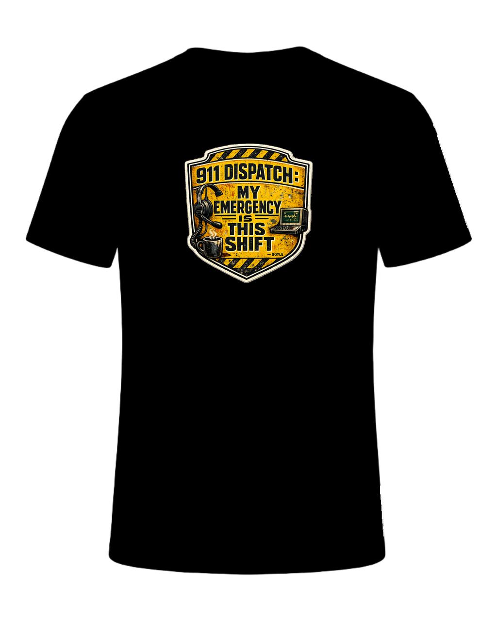 911 Dispatch: My Emergency Is This Shift Tee — Black