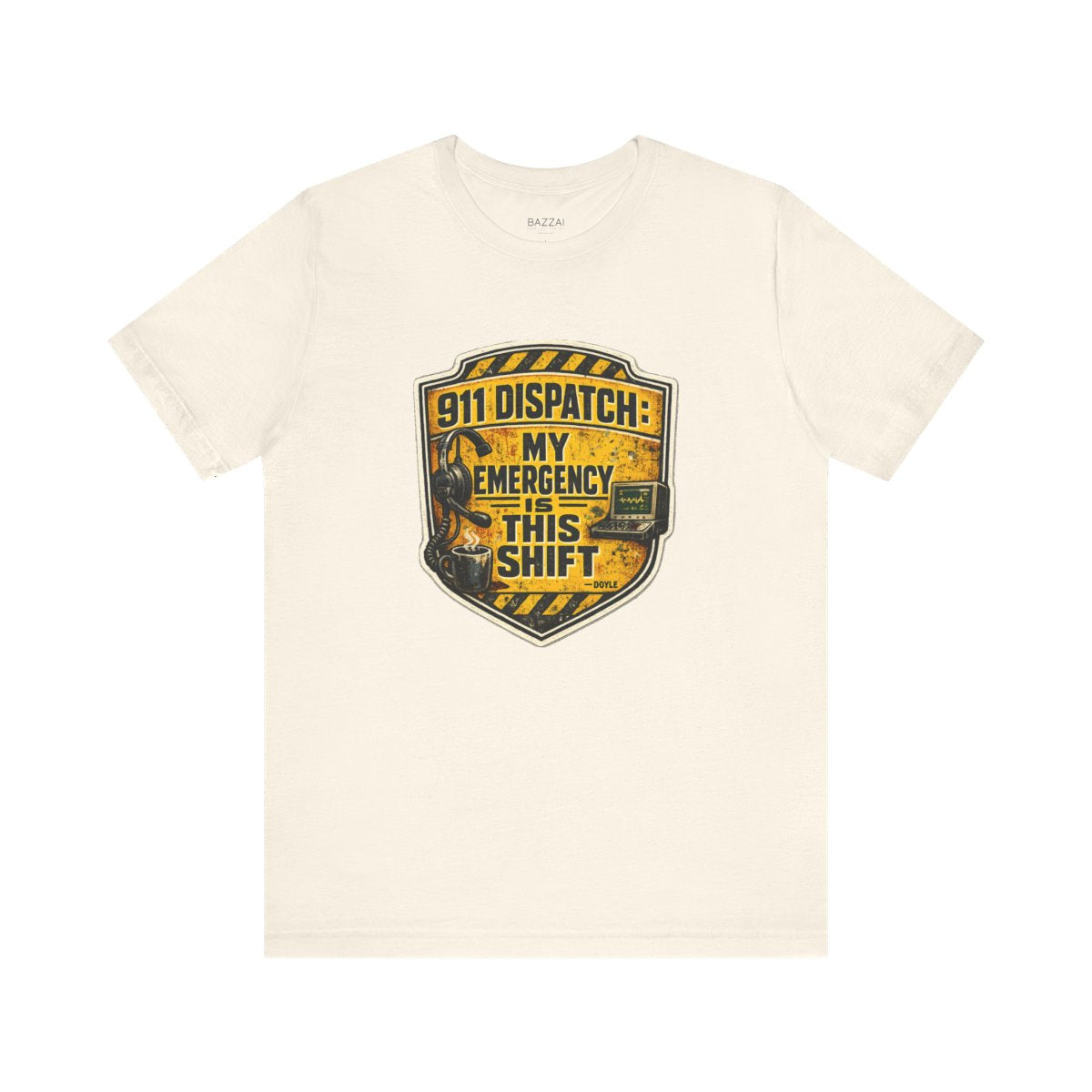 Funny Dispatcher T-Shirt — 911 Dispatch: My Emergency Is This Shift — t-shirt design by Hank