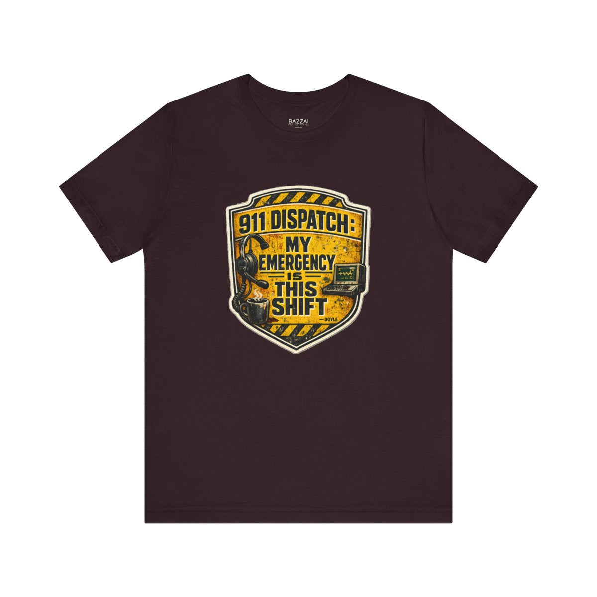 Funny Dispatcher T-Shirt — 911 Dispatch: My Emergency Is This Shift — t-shirt design by Hank