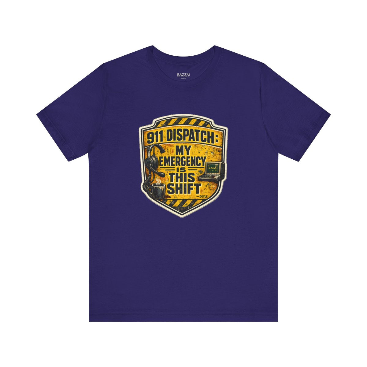 Funny Dispatcher T-Shirt — 911 Dispatch: My Emergency Is This Shift — t-shirt design by Hank