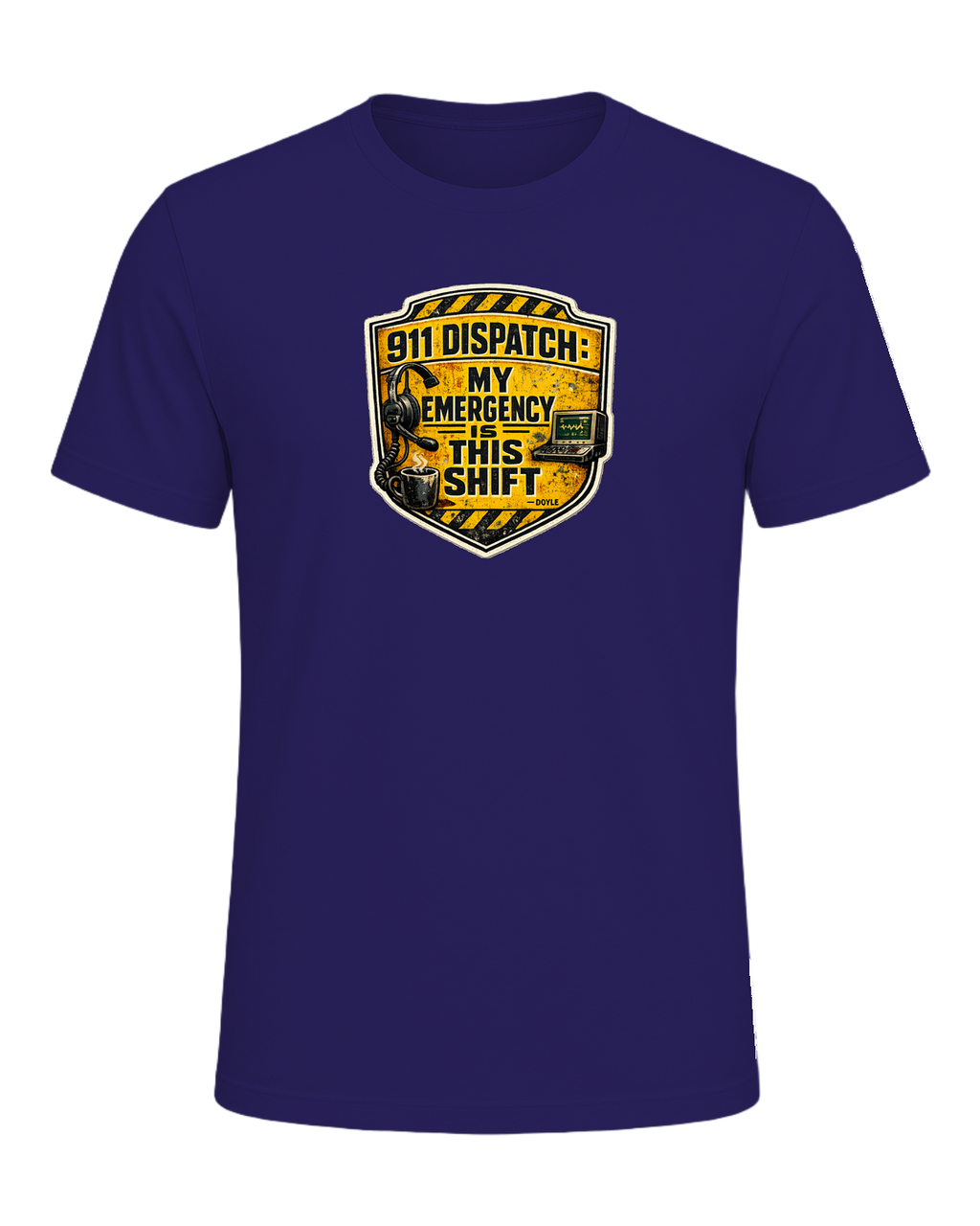 911 Dispatch: My Emergency Is This Shift Tee — Team Navy
