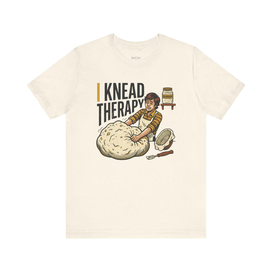 Baking Humor T-Shirt — I Knead Therapy