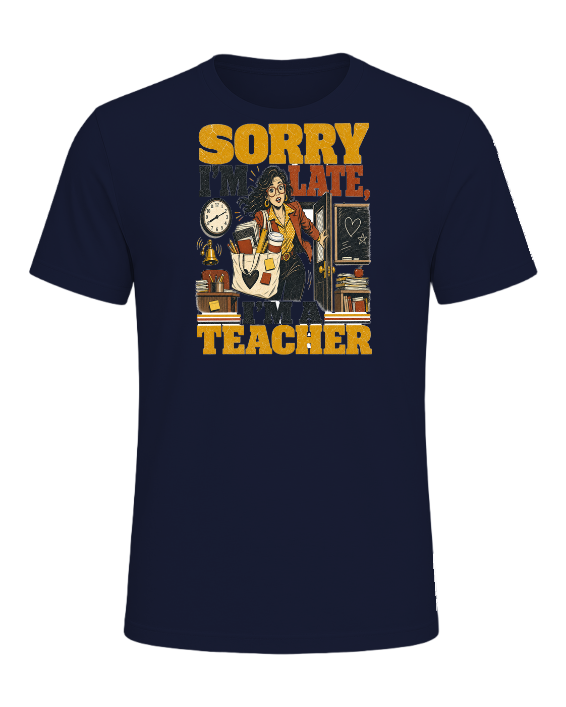 SORRY I'M LATE, I'M A TEACHER — Navy