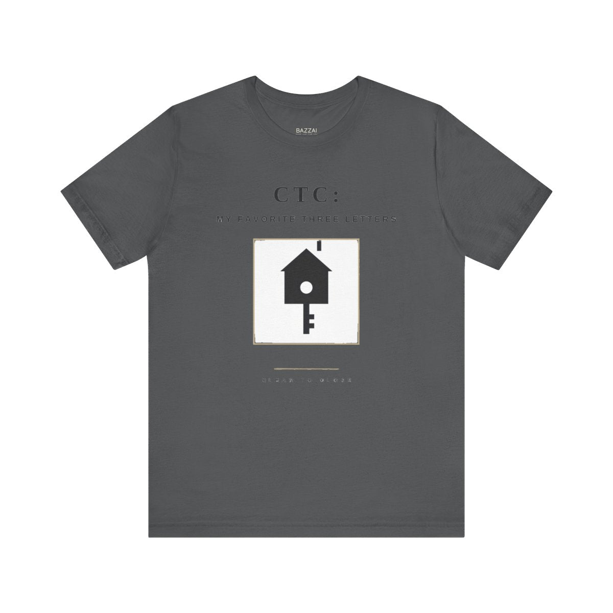 Loan Officer Gift T-Shirt — CTC: My Favorite Three Letters — mortgage t-shirt design