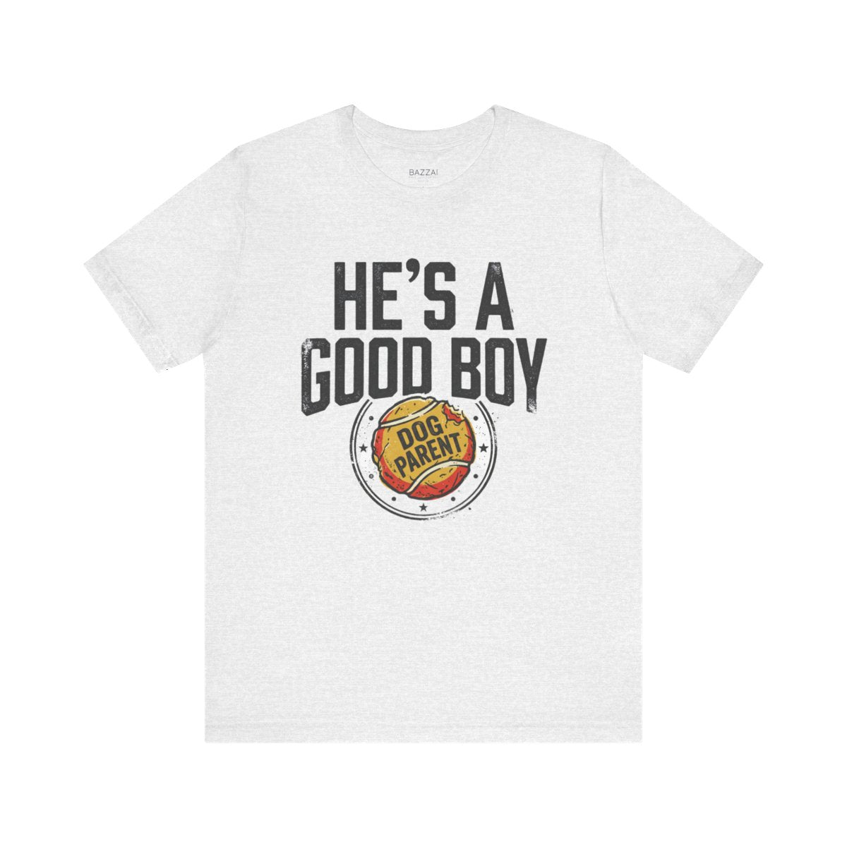 Dog Dad T-Shirt — He's a Good Boy — t-shirt design