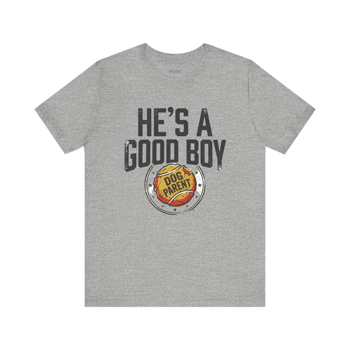Dog Dad T-Shirt — He's a Good Boy — t-shirt design