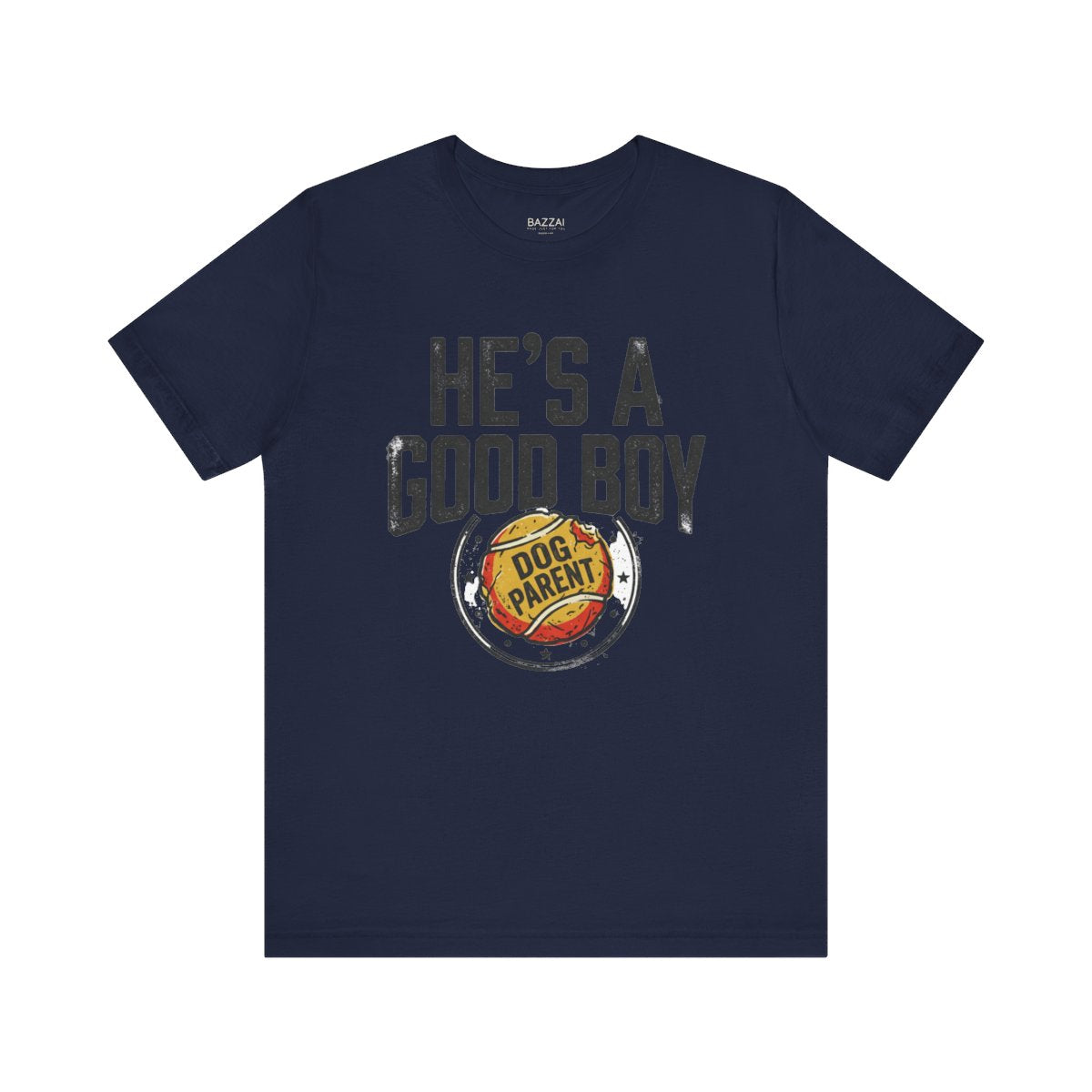 Dog Dad T-Shirt — He's a Good Boy — t-shirt design