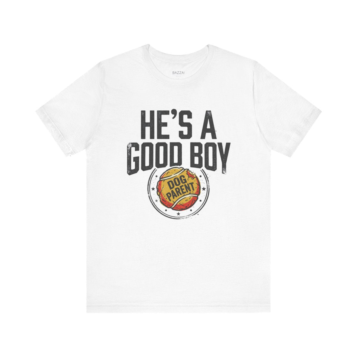 Dog Dad T-Shirt — He's a Good Boy — t-shirt design