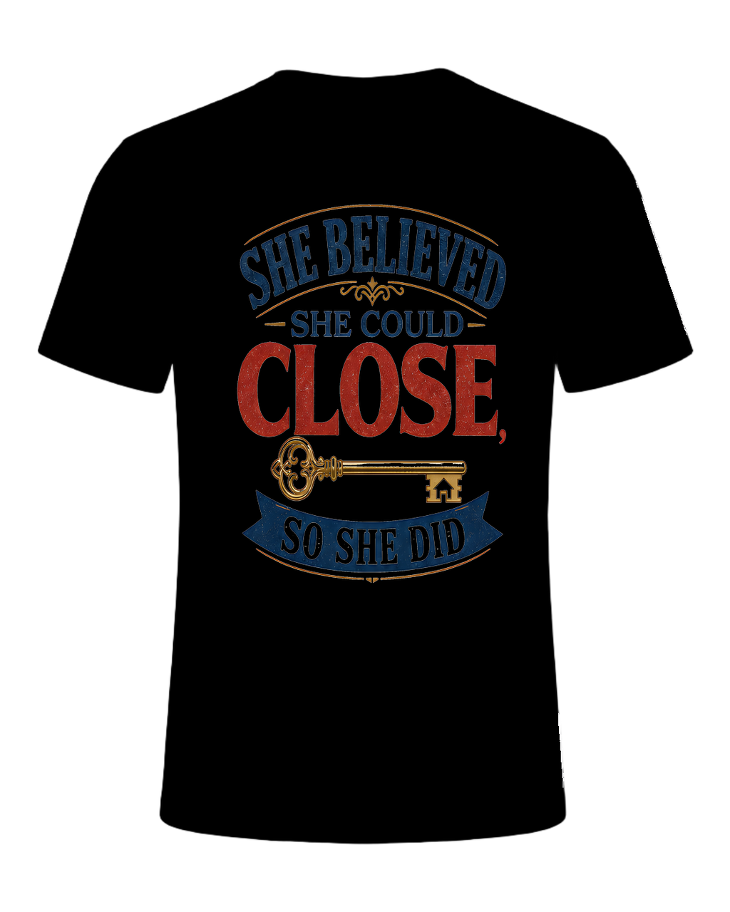 SHE BELIEVED SHE COULD CLOSE, SO SHE DID — Black