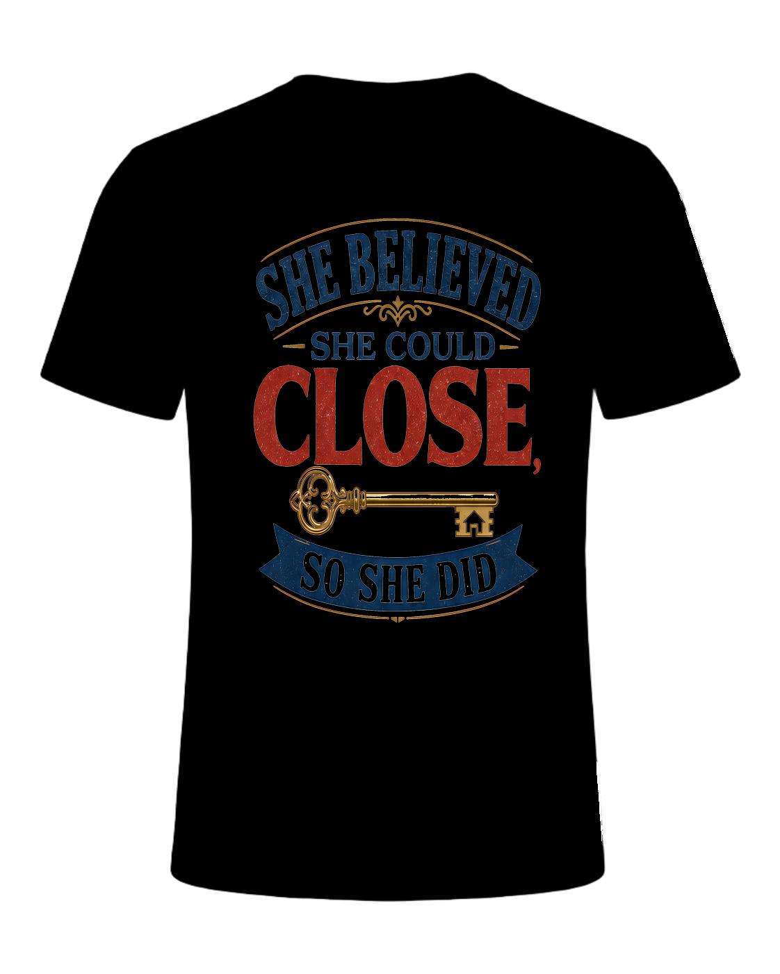 SHE BELIEVED SHE COULD CLOSE, SO SHE DID — Black