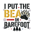 I PUT THE BEAR IN BAREFOOT