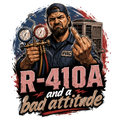 R-410A and a bad attitude