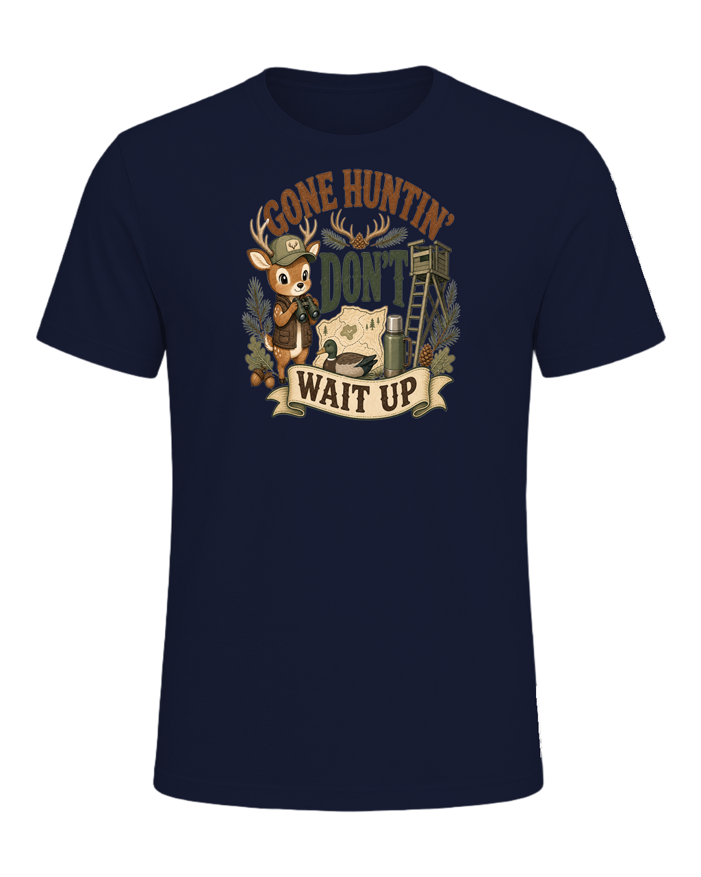 GONE HUNTIN' DON'T WAIT UP — Navy