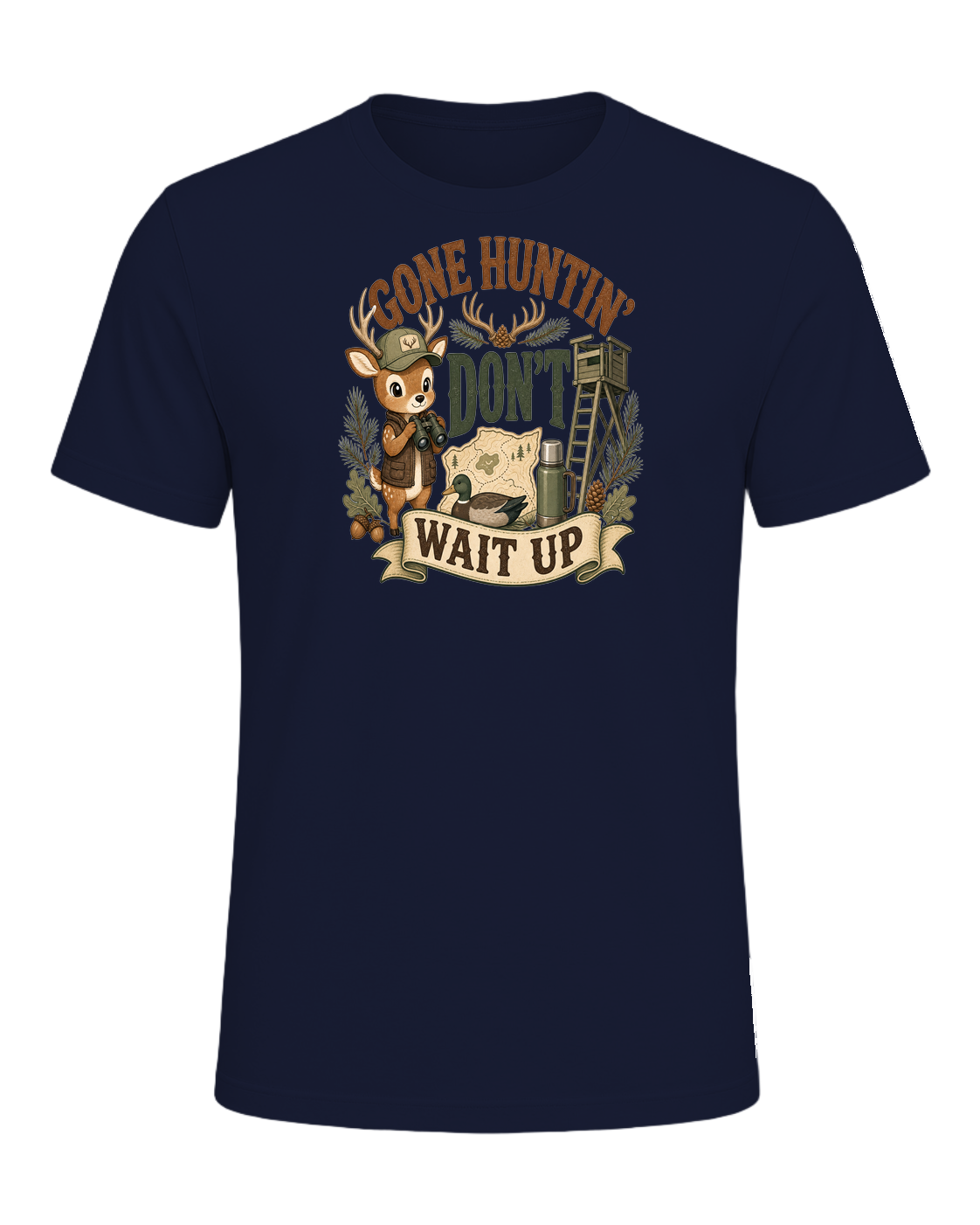 GONE HUNTIN' DON'T WAIT UP — Navy