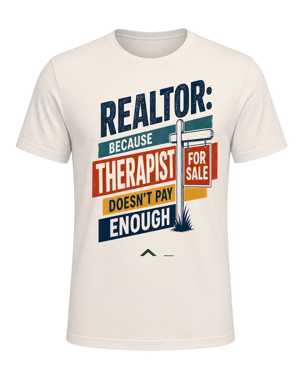 REALTOR: BECAUSE THERAPIST DOESN'T PAY ENOUGH — Natural