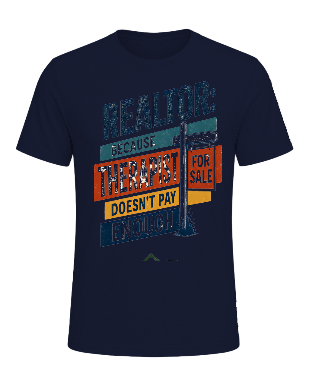 REALTOR: BECAUSE THERAPIST DOESN'T PAY ENOUGH — Navy