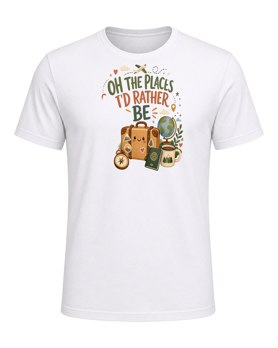 OH THE PLACES I'D RATHER BE — White